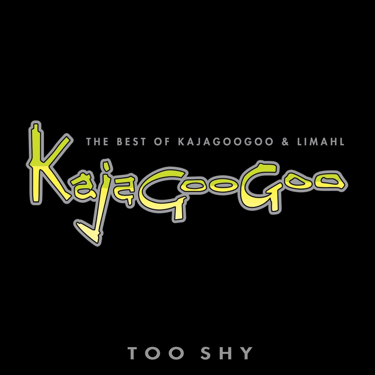 Too Shy: The Best of Kajagoogoo & Limahl - カジャグーグー