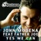 Yes We Can - John Modena lyrics