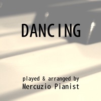 Dancing - Mercuzio Pianist