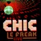 Le Freak (Live) - Chic