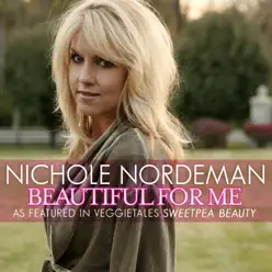 Beautiful For Me - Single - Nichole Nordeman