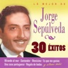 Lo Mejor de Jorge Sepúlveda, 30 Éxitos