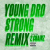 Strong (Remix) [feat. 2 Chainz] - Single