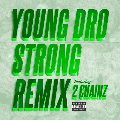 Strong (Remix) [feat. 2 Chainz] - Single - Young Dro