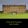 Pride and Prejudice (Unabridged) - Jane Austen