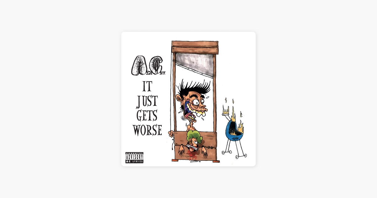 It Just Gets Worse - Album by Anal Cunt - Apple Music