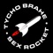 Sex Rocket (Parralox Remix) - Tycho Brahe lyrics