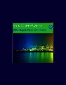 Ascolta Back to the Essence, guarda video musicali, leggi la biografia, vedi le date del tour & altro!