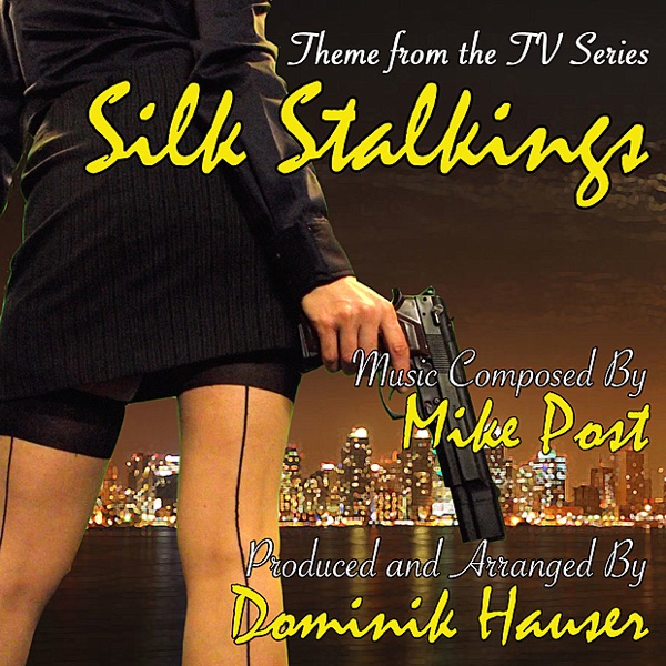 Silk Stalkings - Theme from the TV Series (Mike Post) - Single