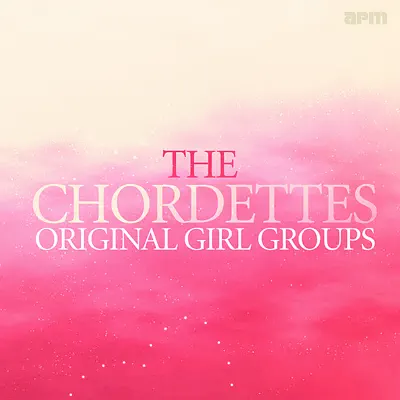 Original Girl Groups - The Chordettes Original Girl Groups - The Chordettes
