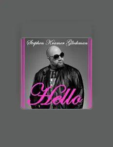 Ouça Stephen Kramer Glickman, assista a videoclipes, leia a biografia, veja as datas das turnês e mais!