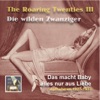 The Roaring Twenties (Die wilden Zwanziger), Vol. 3: Das macht Baby alles nur aus Liebe, 2014