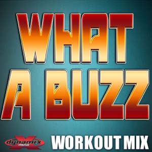 What a Buzz (Radio Edit)