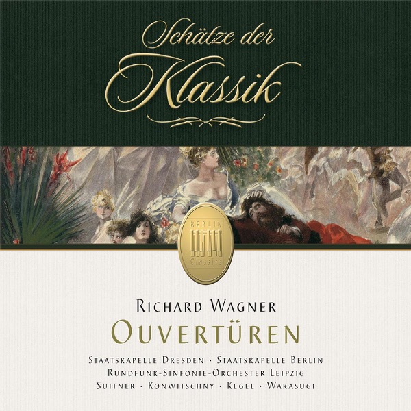 Wagner: Overtures (Schätze der Klassik)