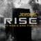 Rise (feat. Tina G & Rob G) - Jerome lyrics