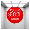 Sans Souci - Pandora