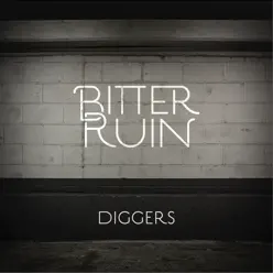 Diggers - Single - Bitter Ruin