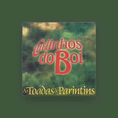 Listen to Carlinhos Do Boi, watch music videos, read bio, see tour dates & more!