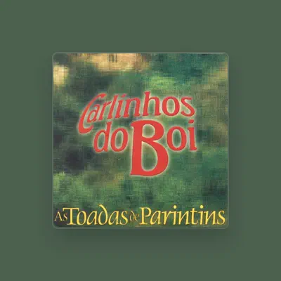 Listen to Carlinhos Do Boi, watch music videos, read bio, see tour dates & more!