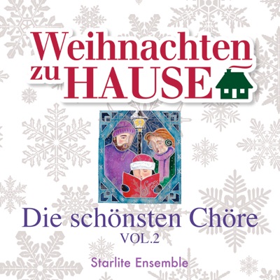 Weihnachten zu Hause: Die schönsten Chöre Vol.2