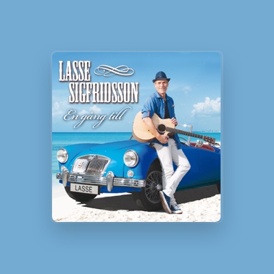 Listen to Lasse Sigfridsson, watch music videos, read bio, see tour dates & more!