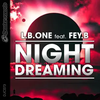 Night Dreaming (feat. Fey.B) - Single by L.B. One album reviews, ratings, credits