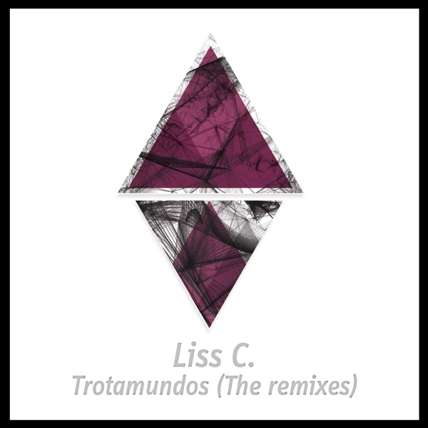 Trotamundos (The Remixes) - EP