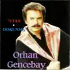 Orhan Gencebay - Dokunma