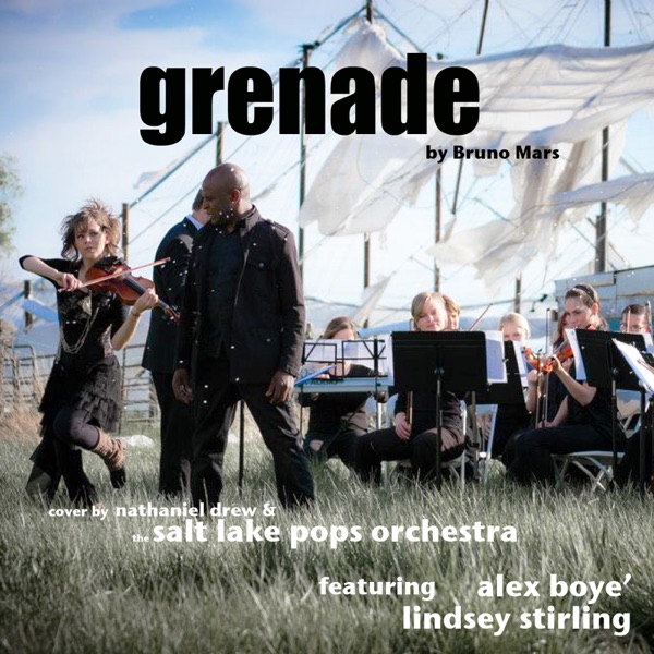 Grenade (feat. Alex Boyé & Lindsey Stirling) - Single - Nathaniel Drew & Salt Lake Pops Orchestra