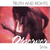 Truth & Rights Observer Style, 1994