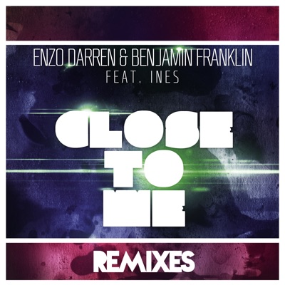 Close to Me (feat. Ines) - EP