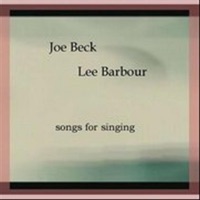 Songs for Singing - Joe Beck & Lee Barbour