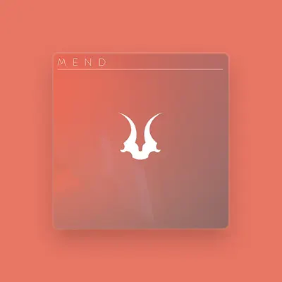 Listen to Mend, watch music videos, read bio, see tour dates & more!