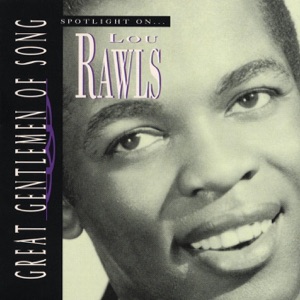 Great Gentlemen of Song: Spotlight On Lou Rawls
