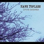 Hank Topless - Remember Why