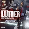Luther (Soundtrack from the Television Series)