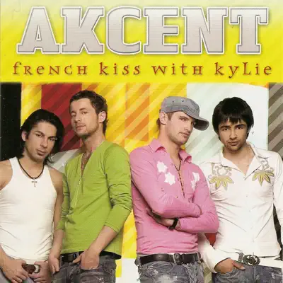 French Kiss With Kylie - Akcent