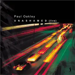 Unashamed - Paul Oakley