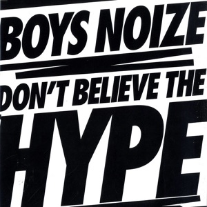 Don't Believe the Hype - Single