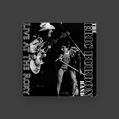 Listen to The Eric Burdon Band, watch music videos, read bio, see tour dates & more!