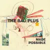 The Bad Plus - Pound for Pound
