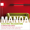 Electric Relaxation (Nu Chillout & Lounge Synthesis) - Manoa