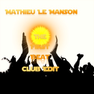The First Beat (Club Edit) - Single