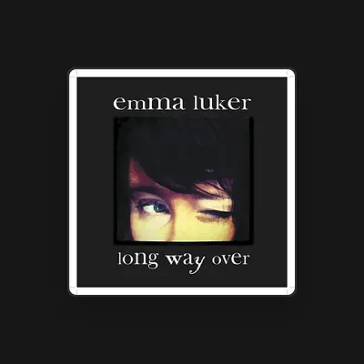 Listen to Emma Luker, watch music videos, read bio, see tour dates & more!