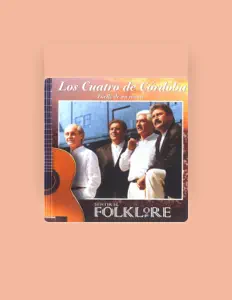 聆聽 Los Cuatro De Cordoba、觀看音樂影片、閱讀小傳、查看巡演日期等！