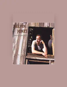 Listen to Melvin Jones, watch music videos, read bio, see tour dates & more!