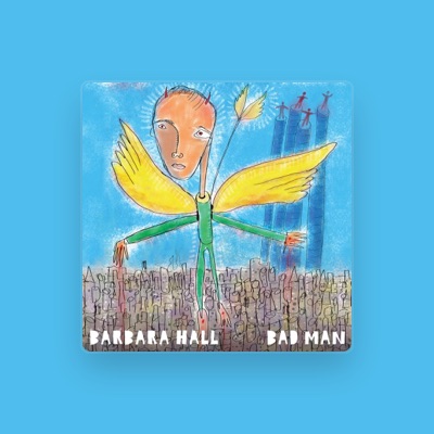 Listen to Barbara Hall, watch music videos, read bio, see tour dates & more!