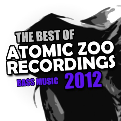 The Best of Atomic Zoo Recordings 2012 (Bass Music)