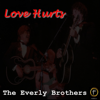 Love Hurts - The Everly Brothers new Single
