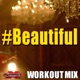 Beautiful Workout Mix feat Rafael Single